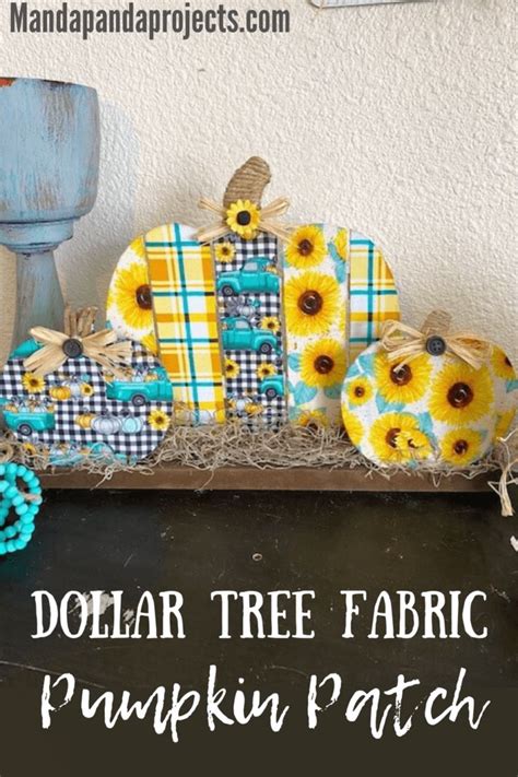 Dollar Tree Sunflower Fabric Pumpkin Patch Manda Panda Projects