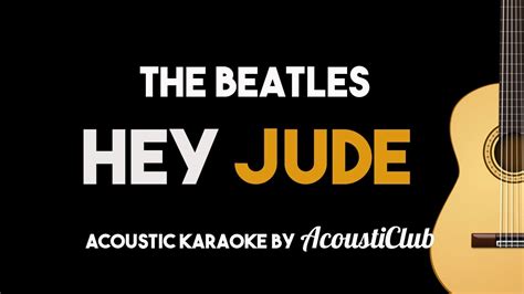 The Beatles Hey Jude Acoustic Guitar Karaoke Version Youtube