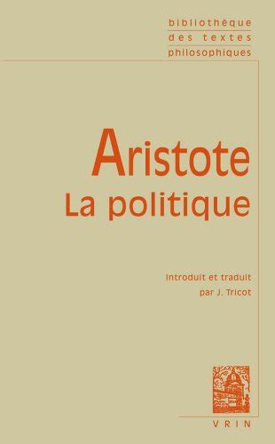 Aristote La Politique Bibliotheque Des Textes Philosophiques Poche