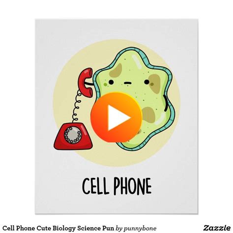 Cell Phone Cute Biology Science Pun Poster Zazzle In