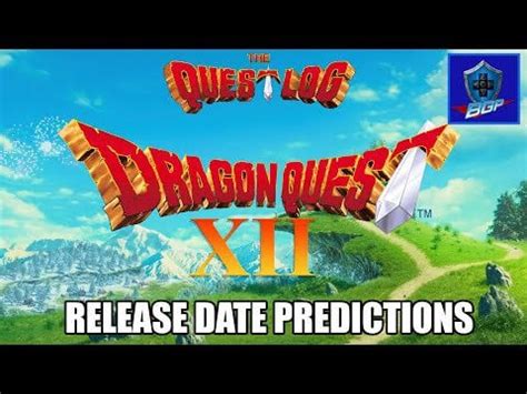 Dragon Quest XII Release Date Predictions! : dragonquest