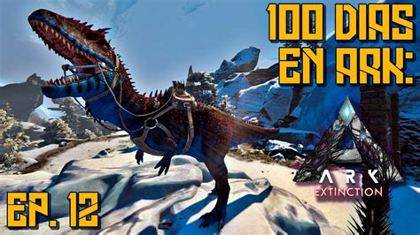 100 Días en ARK Extinction Hago mi primer DROP y tameo un buen