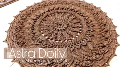 Astra Doily Step By Step Video Tutorial For Beginners