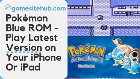 Pokémon Blue ROM - Play Latest Version on Your iPhone Or iPad - GAME SITE HUB