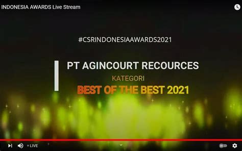 Best Of The Best Csr Indonesia Awards Agincourt Resources