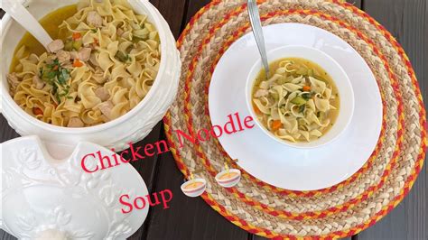 Chicken Noodle Soup شربة النودلز بقطع الدجاج Youtube