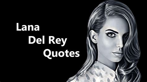 Lana Del Rey Quotes A Journey Through Her Dreamy World YouTube