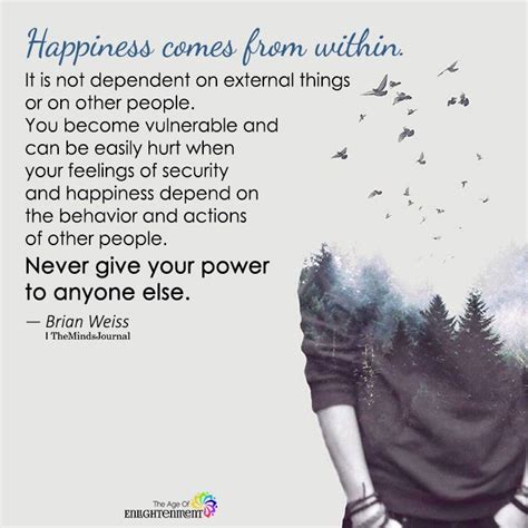 Happiness Comes From Within - https://themindsjournal.com/happiness ...