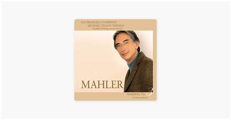 Mahler Symphony No In D Minor Kindertotenlieder By Michael