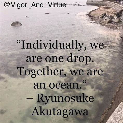 Vigor Virtue On Instagram Individually We Are One Drop Together