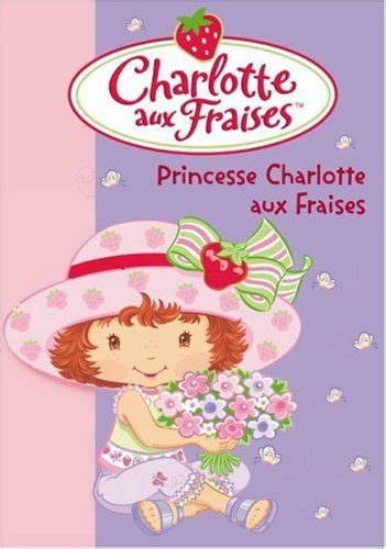 Charlotte Aux Fraises Vol 10 Princesse Charlotte Aux Fraises De