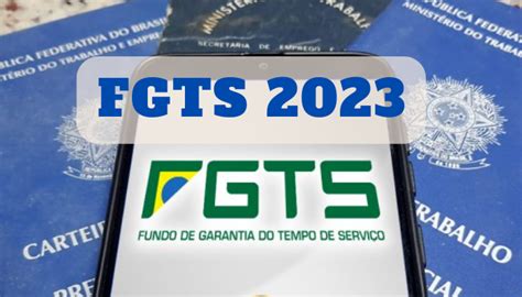 FGTS 2023 saiba como consultar sacar e quem tem direito ao benefício