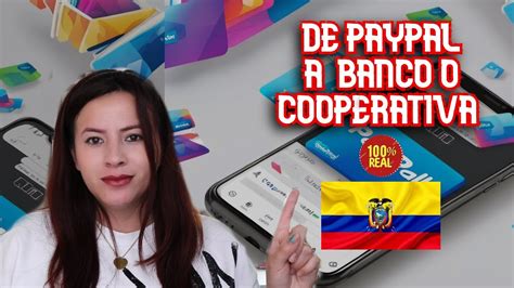 Tutorial Retirar Saldo De Paypal A Cuenta Bancaria En Ecuador Youtube