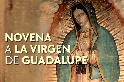 Novena A La Virgen De Guadalupe Desde La Fe