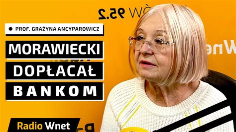 Prof Ancyparowicz Nowy Ład to był bezład Zdumiała mnie polityka PiS