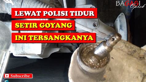 MENGGANTI BALL JOINT LOWER ARM DAIHATSU TARUNA PENYEBAB SETIR GOYANG