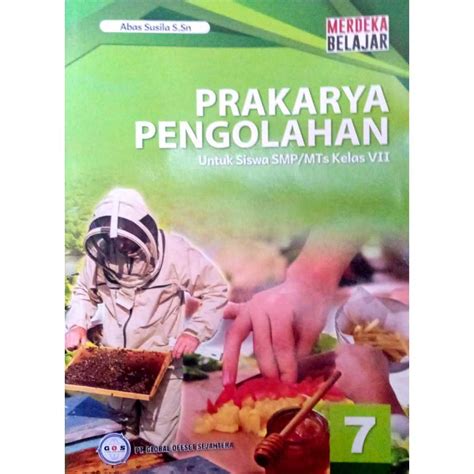 Jual BUKU SISWA PRAKARYA PENGOLAHAN KELAS 7 KURIKULUM PENGGERAK