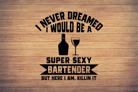 Bartender Svgbar Svg Bartender Sayings Bartender Humor Svg Etsy