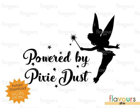 Powered By Pixie Dust Tinkerbell Disney Svg Cut File Flavoursstore