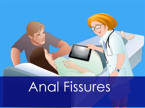 Anal Fissures Causes Signs And Symptoms Diagnosis And Treatment