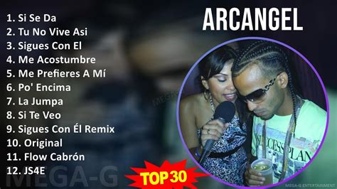 A R C A N G E L Mix Best Songs Grandes Exitos S Music Top