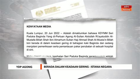 Ydp Agong Berada Dalam Keadaan Gering Istana Negara Video Dailymotion