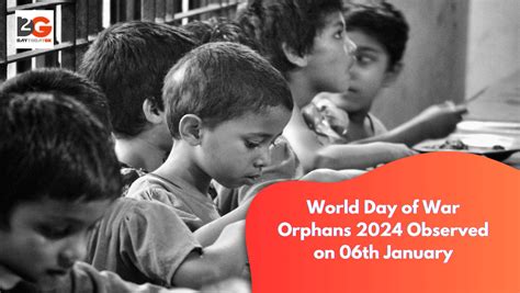 World Day Of War Orphans 2024 Observed On January 06