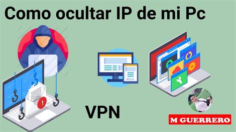 Como Ocultar La Direcci N Ip De Mi Computadora F Cil Y Seguro