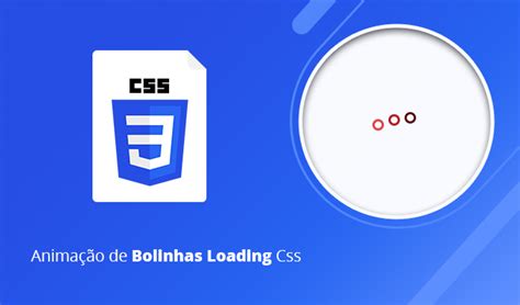 Animação de Bolinhas Loading Css Códigos Html e Css prontos