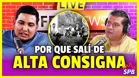 POR QUE SALI DE ALTA CONSIGNA PERDIDOS DE SINALOA YouTube