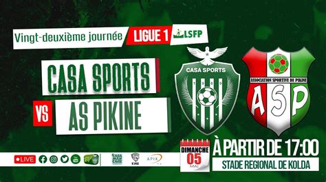 Suivez Le Match Casa Sports Vs As Pikine Me Journ E Ligue Saison