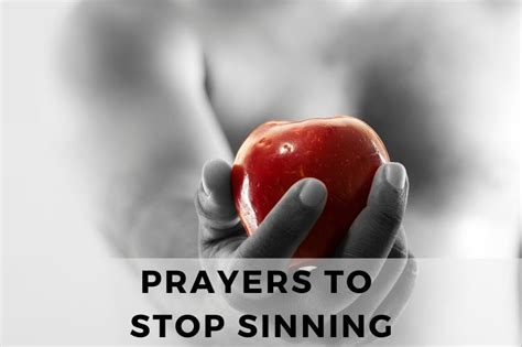 25 Empowering Prayers To Stop Sinning Strength In Prayer