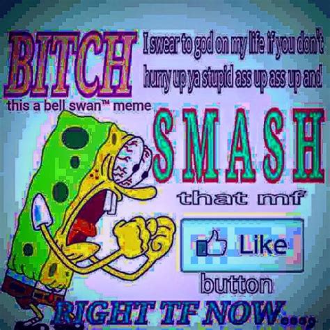 Smash That Mf Smash The Like Know Your Meme