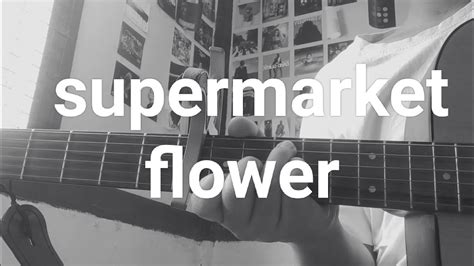 Supermarket Flower Ed Sheeran Acoustic Cover Youtube