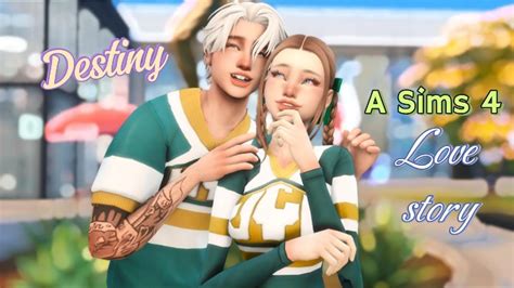 Destiny A Sims Love Story S Ep Youtube