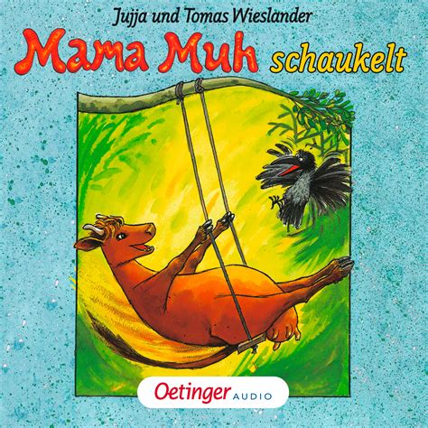 Mama Muh Schaukelt Verlagsgruppe Oetinger