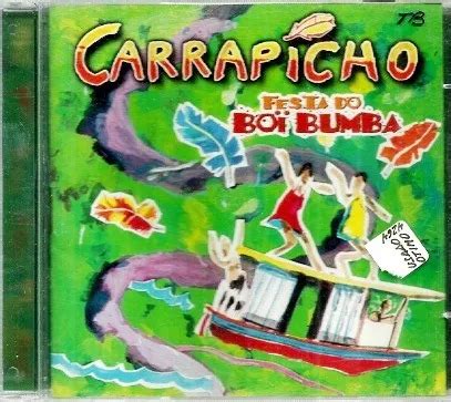 Cd Grupo Carrapicho Festa Do Boi Bumbá MercadoLivre