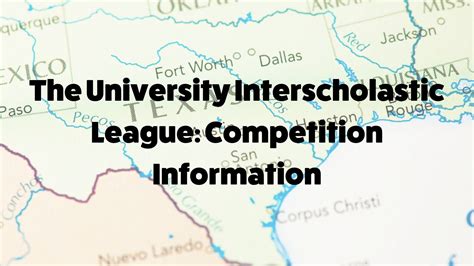 The University Interscholastic League: Competition Information ...