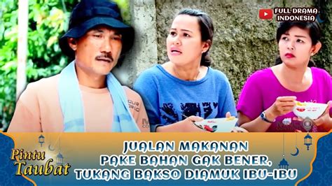 JUALAN MAKANAN PAKE BAHAN GAK BENER TUKANG BAKSO DIAMUK IBU IBU