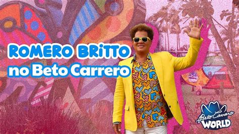 Romero Britto No Beto Carrero World YouTube