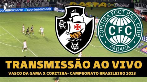 Vasco Da Gama X Coritiba Transmiss O Ao Vivo Direto De S O Janu Rio