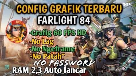 Config Grafik FPS HD Farlight 84 HP Kentang RAM 2gb 3gb 4gb YouTube