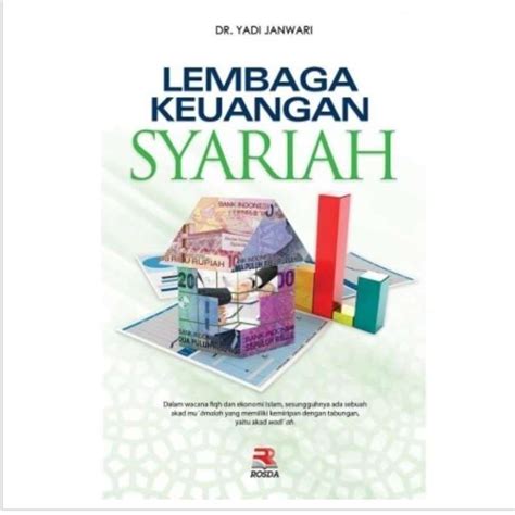 Jual Buku Lembaga Keuangan Syariah By Yadi Janwari Rosda Original Di