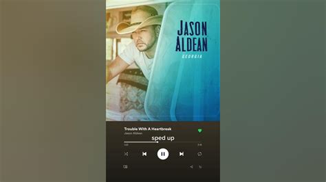 Trouble With A Heartbreak Jason Aldean Sped Up Youtube