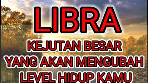 Libra Kejutan Besar Yang Akan Menaikan Level Hidup Kamu Youtube