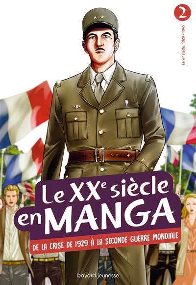 L histoire en manga Le XXe siècle en manga De la crise de 1929 à la