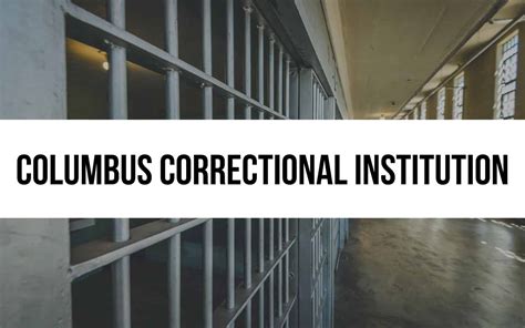 Columbus Correctional Institution: Programs and Services