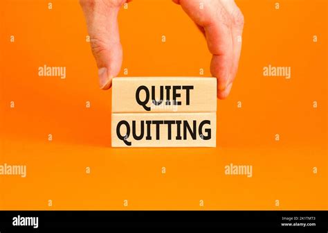 Quiet Quitting Symbol Concept Words Quiet Quitting On Wooden Blocks