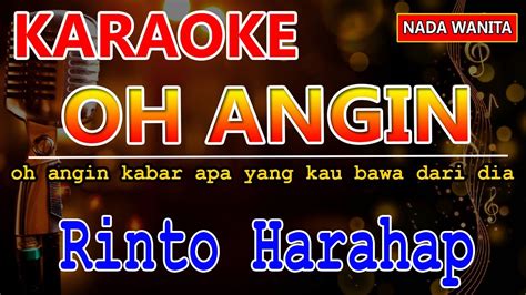 Oh Angin Rinto Harahap Karaoke Karaoke Nada Wanita Youtube