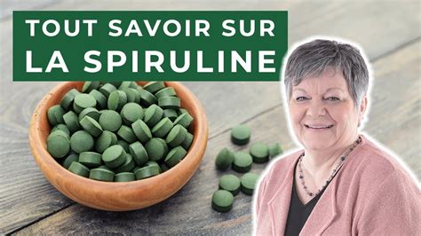 Tout Savoir Sur Les Bienfaits De La Spiruline Qu Apporte La Spiruline